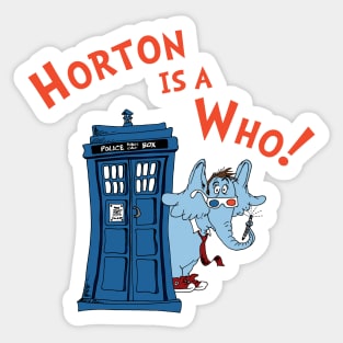 Horton is a Who Sticker